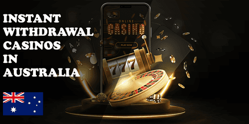 Instant Withdrawal Online Casinos in Australia (2025) – Fastest Payout Casino Sites